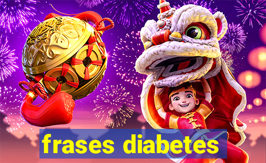 frases diabetes